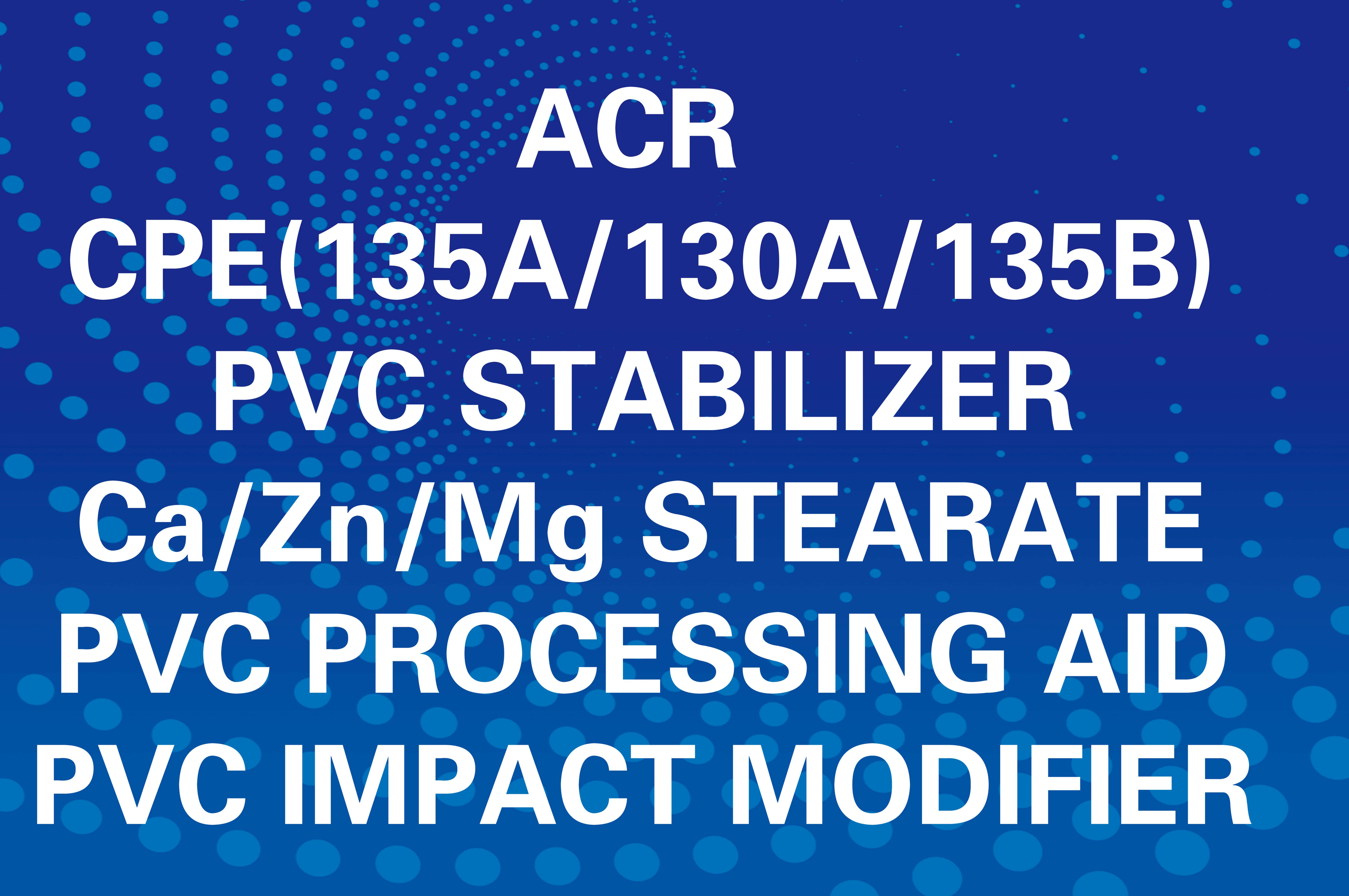 CPE135A, PVC stabilizer and ACR processing aid